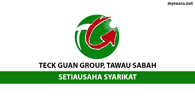 Jawatan Kosong Teck Guan Group Tawau Sabah