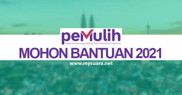 Permohonan Bantuan Rakyat Tahun 2021 PEMULIH 1