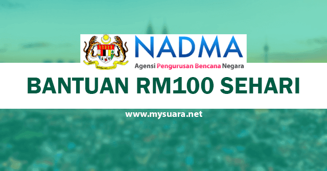 Bantuan NADMA RM100 Sehari 1