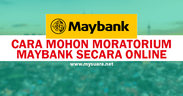 Cara Mohon Moratorium Maybank 1