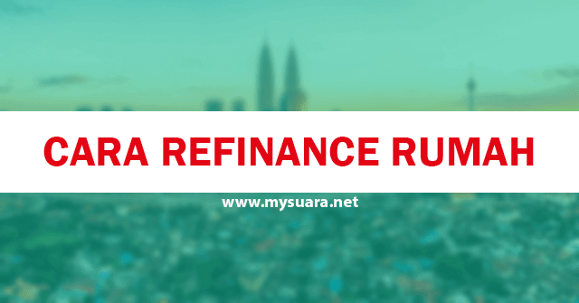 Cara Refinance Rumah 1