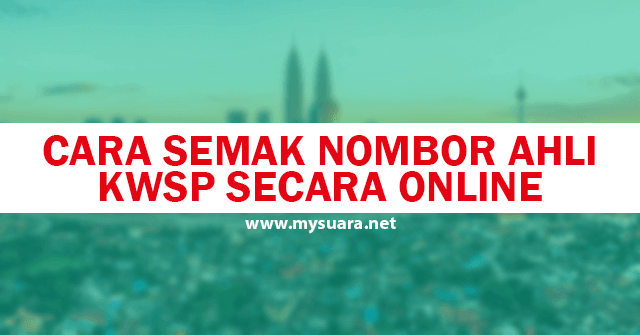 Cara Semak No Akaun KWSP secara Online 1