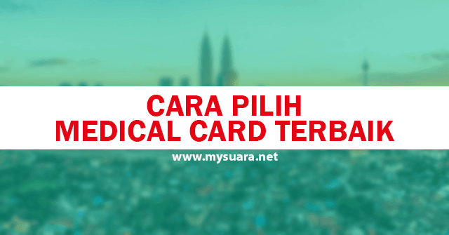 Medical Card Terbaik di Malaysia 1