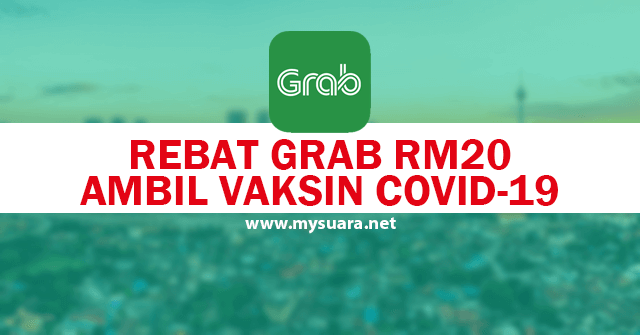 Rebat Grab Ambil Vaksin Covid 19 1