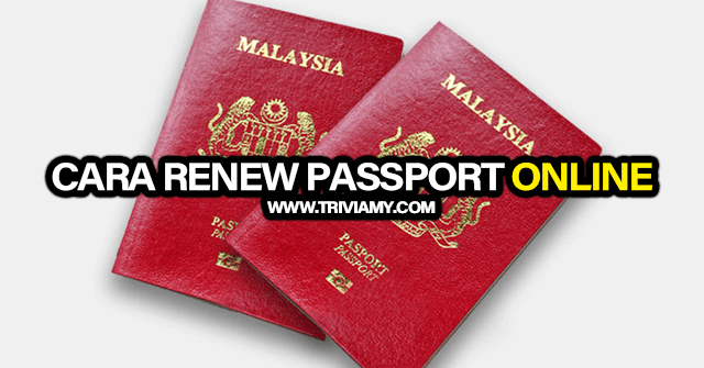 Cara Renew Passport Secara Online