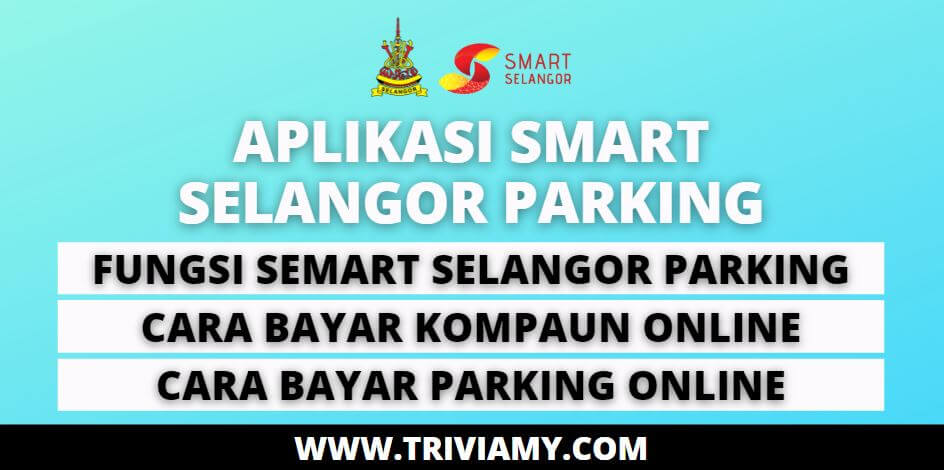 Smart Selangor Parking App Cara Daftar Bayar Parking Online Semakan Kompaun