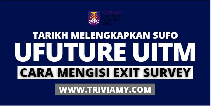 UFUTURE UiTM Cara Login, Terlupa Kata Laluan & Cara Mengisi Exit