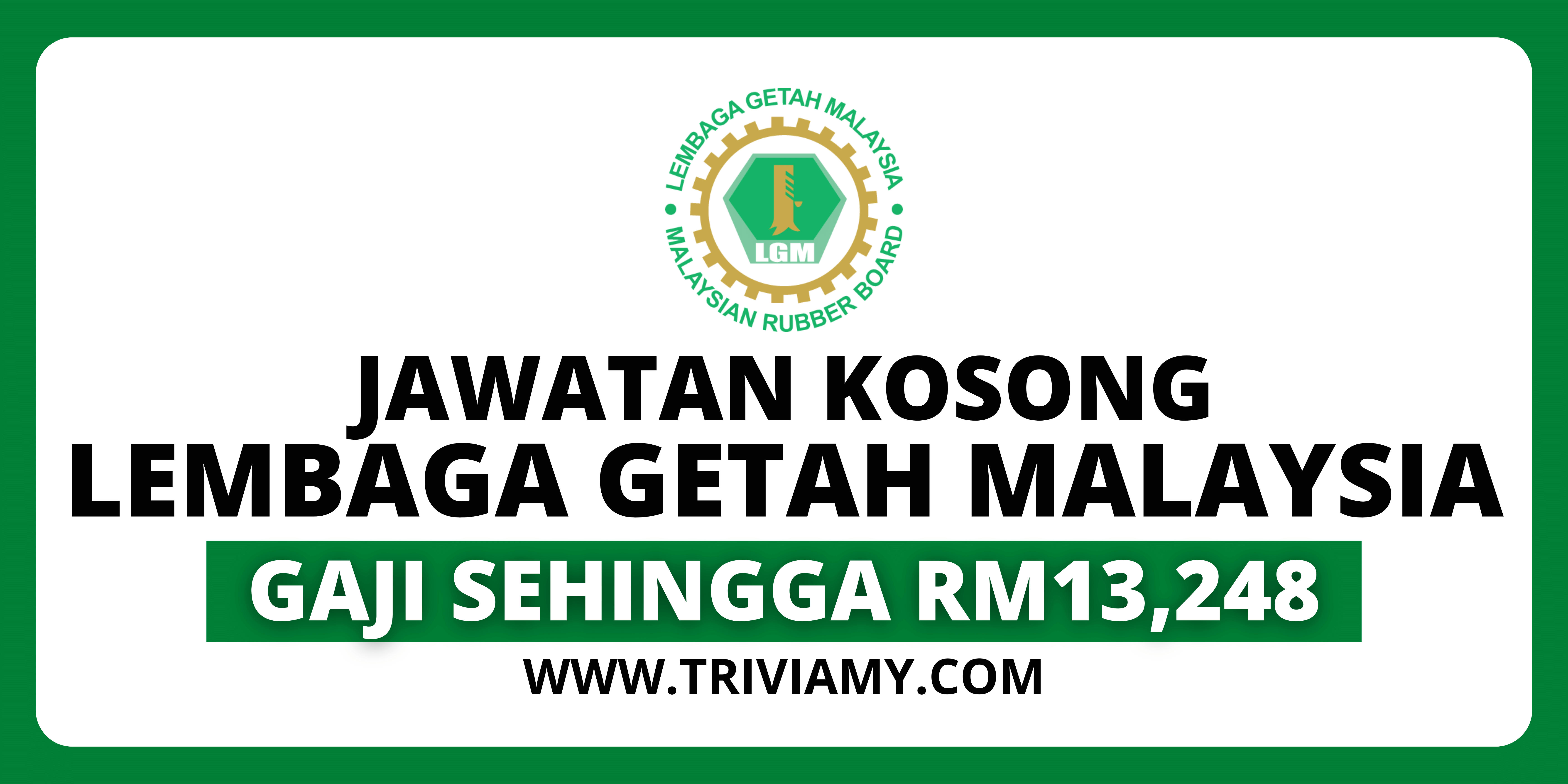 Jawatan Kosong Lembaga Getah