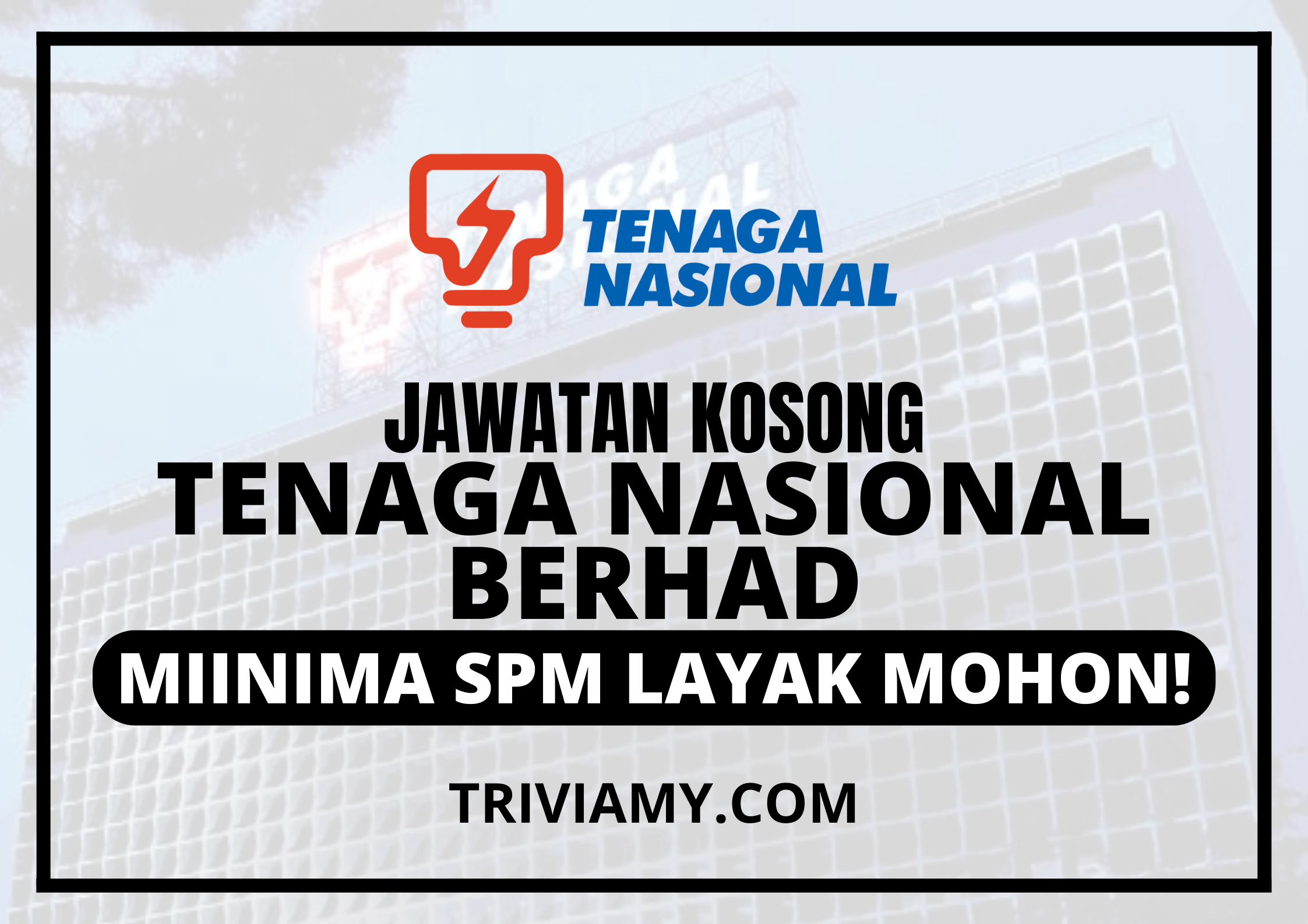 Jawatan Kosong Tenaga Nasional Berhad