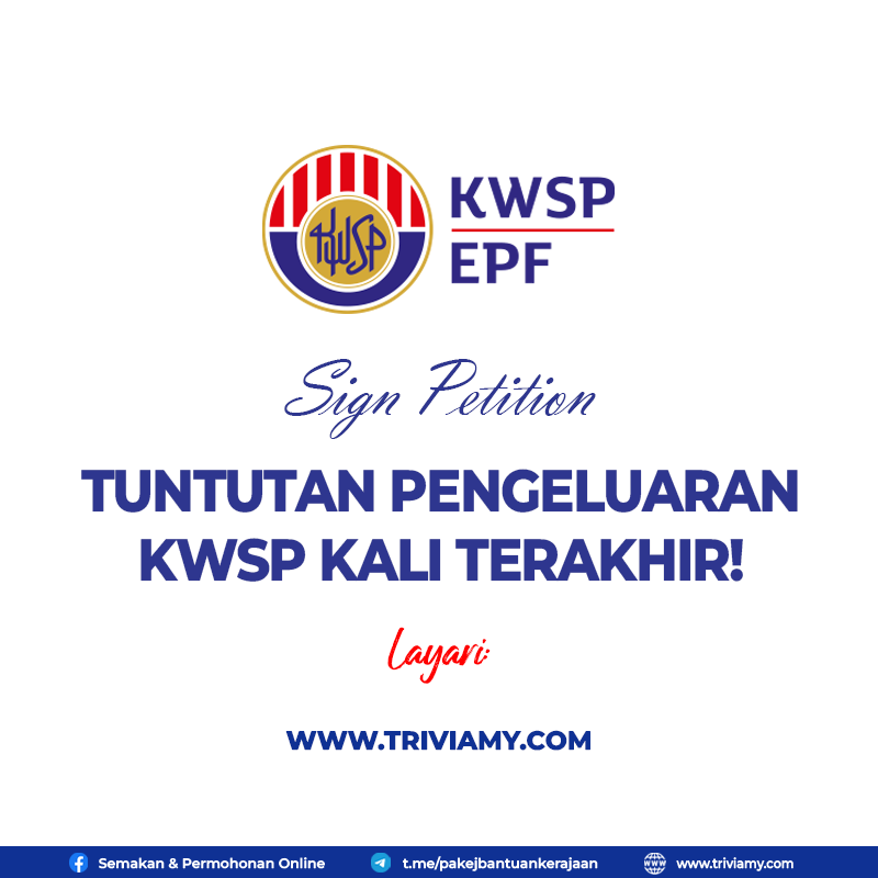 Sign Petition KWSP ~ Tuntutan Pengeluaran Kali Terkahir!