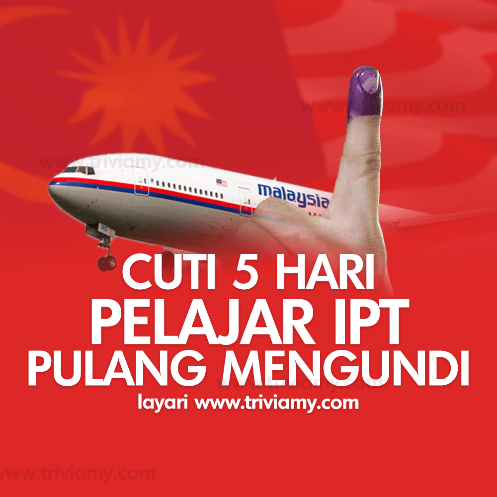 Cuti 5 Hari Pelajar IPT Pulang Mengundi 1