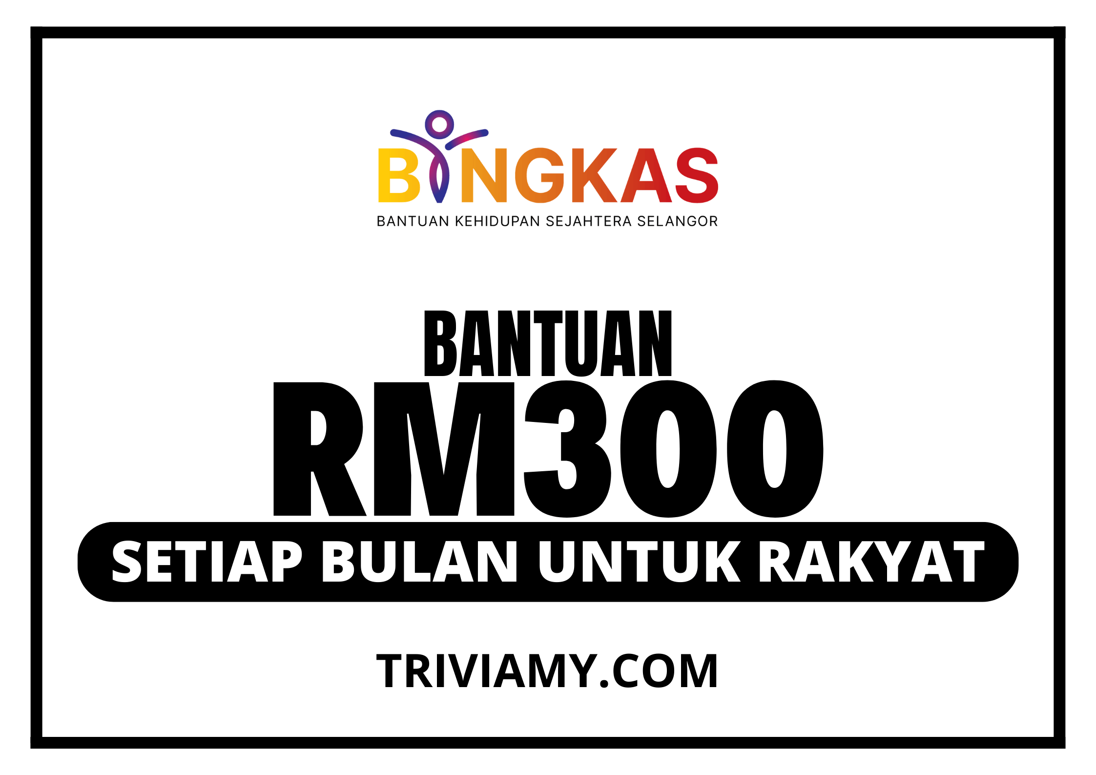 Bantuan RM300 Setiap Bulan