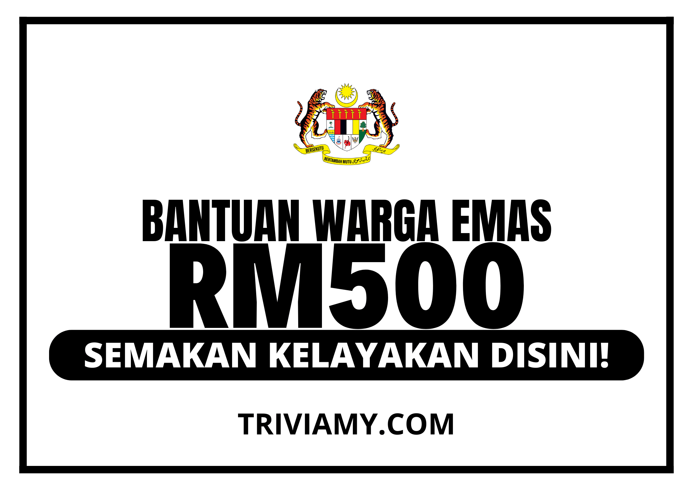 Bantuan Warga Emas RM500