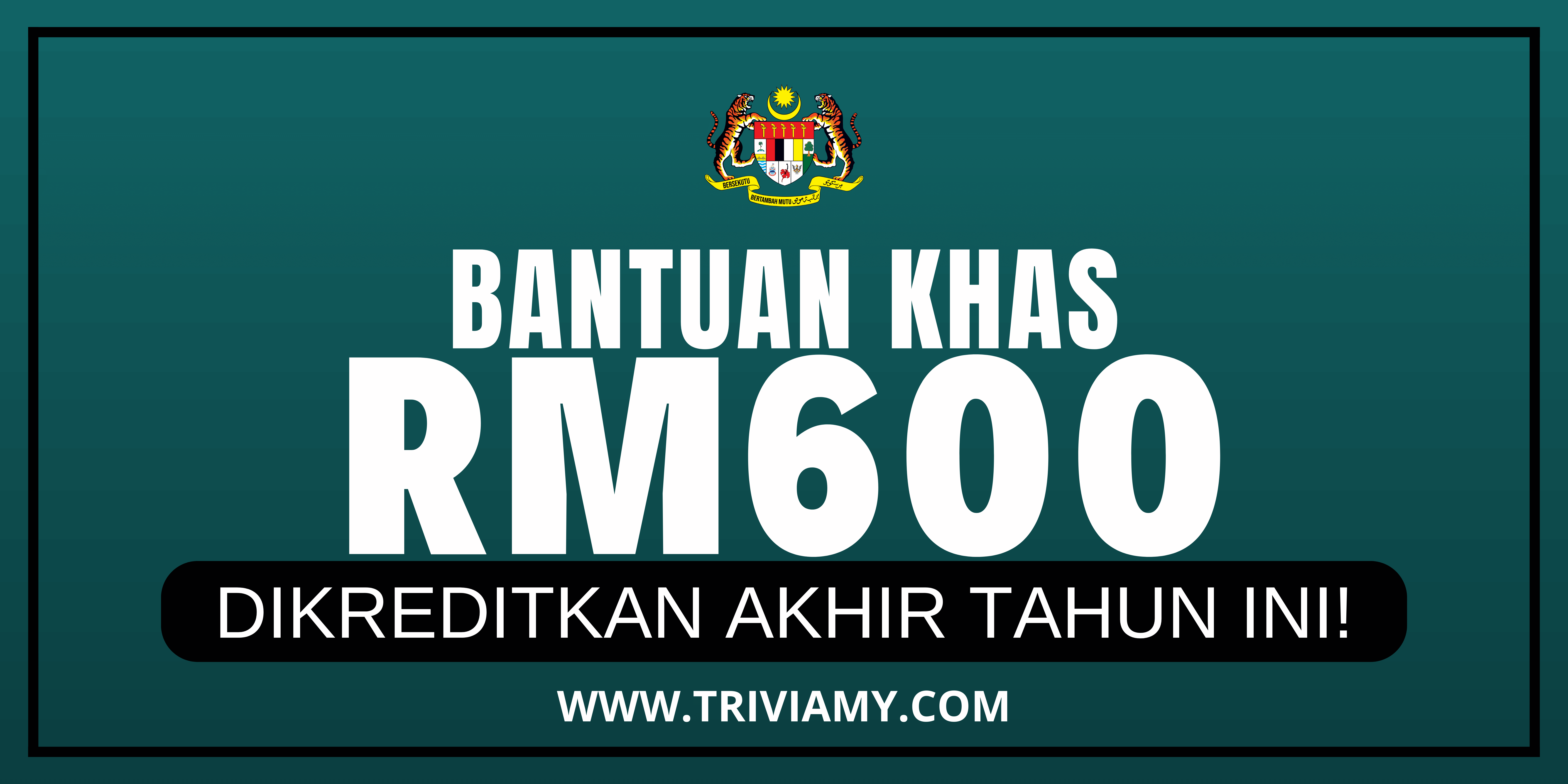 Bantuan Khas RM600