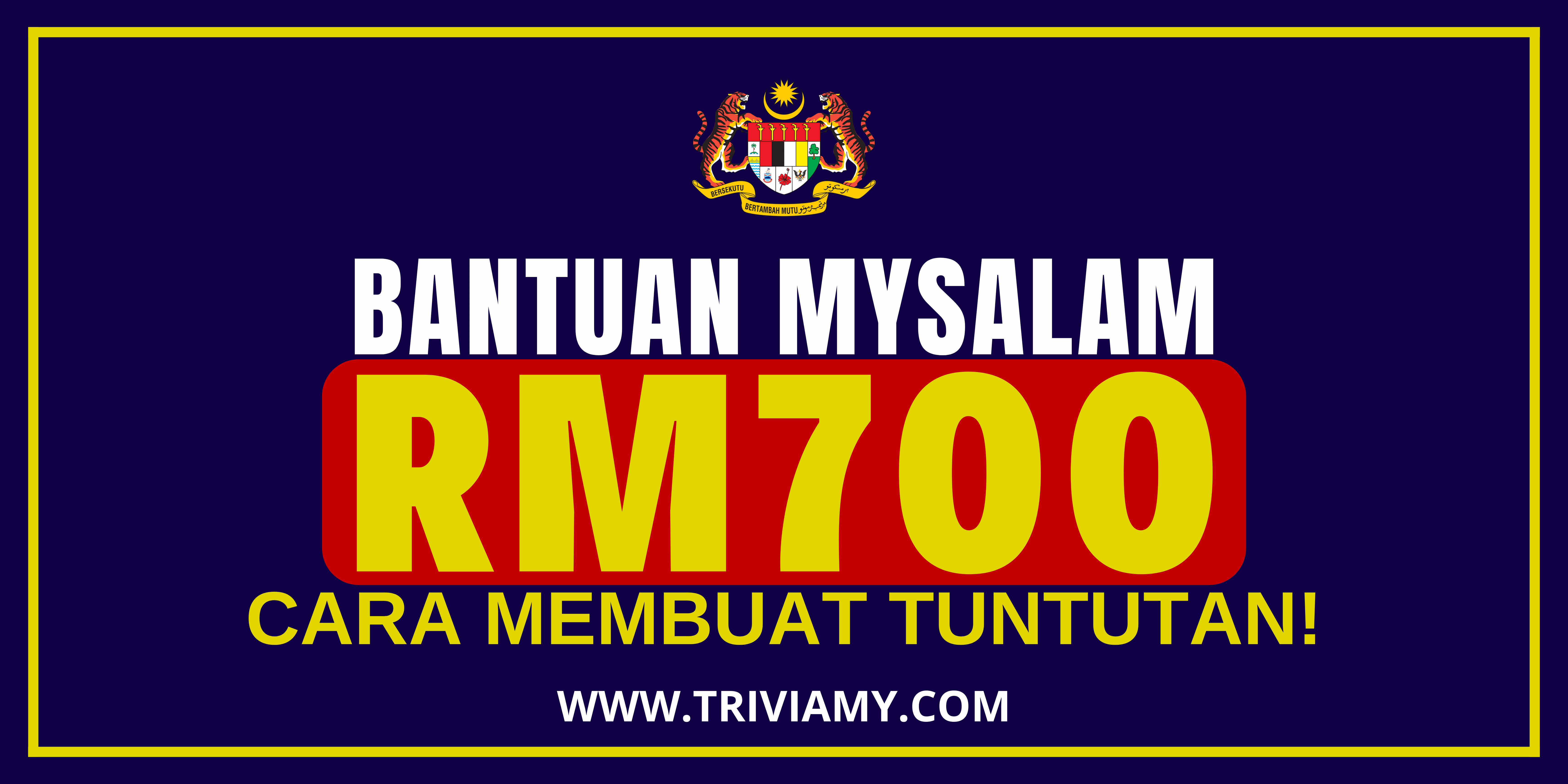 Bantuan MySalam RM700
