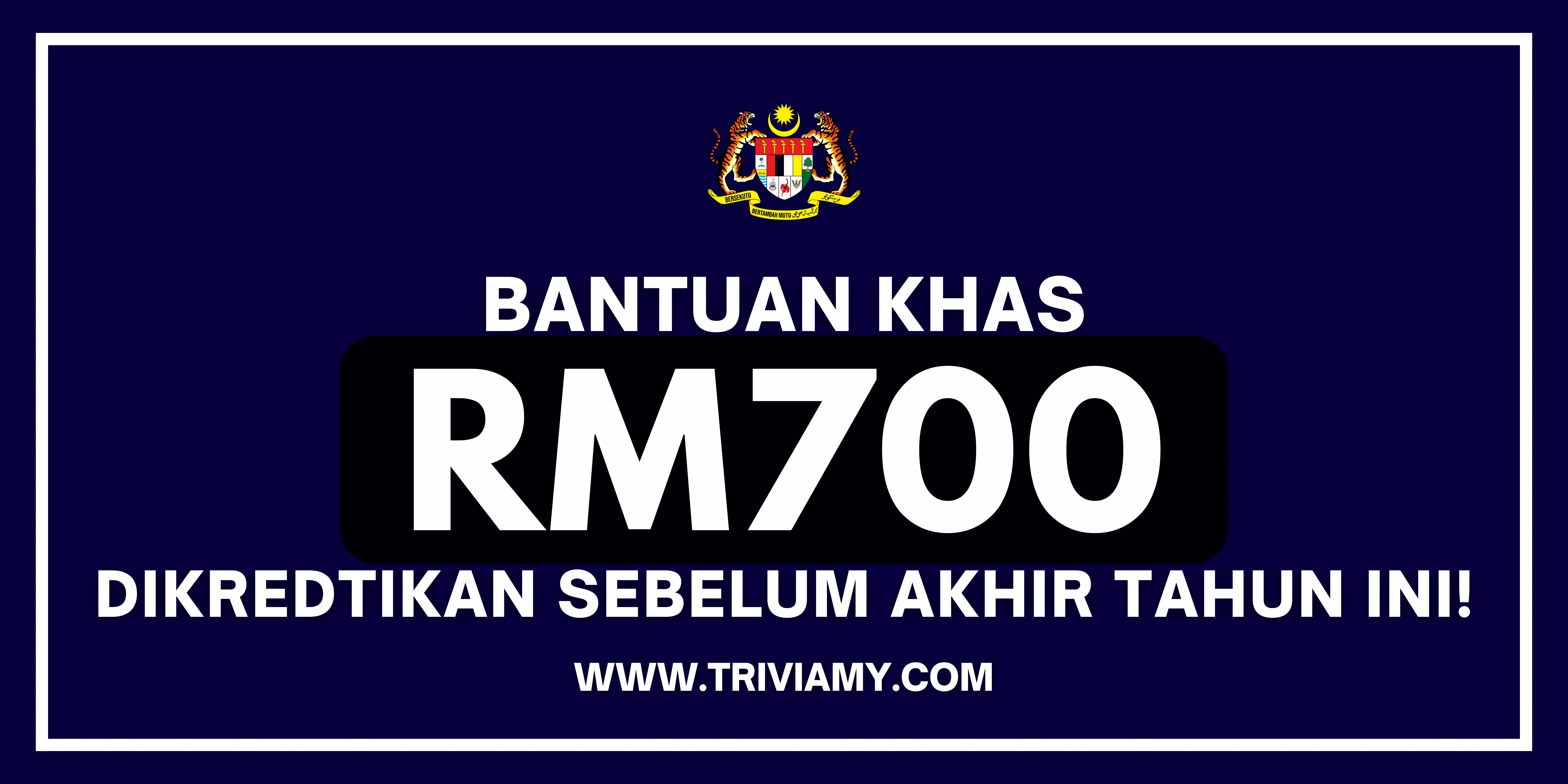 Bantuan Khas RM700