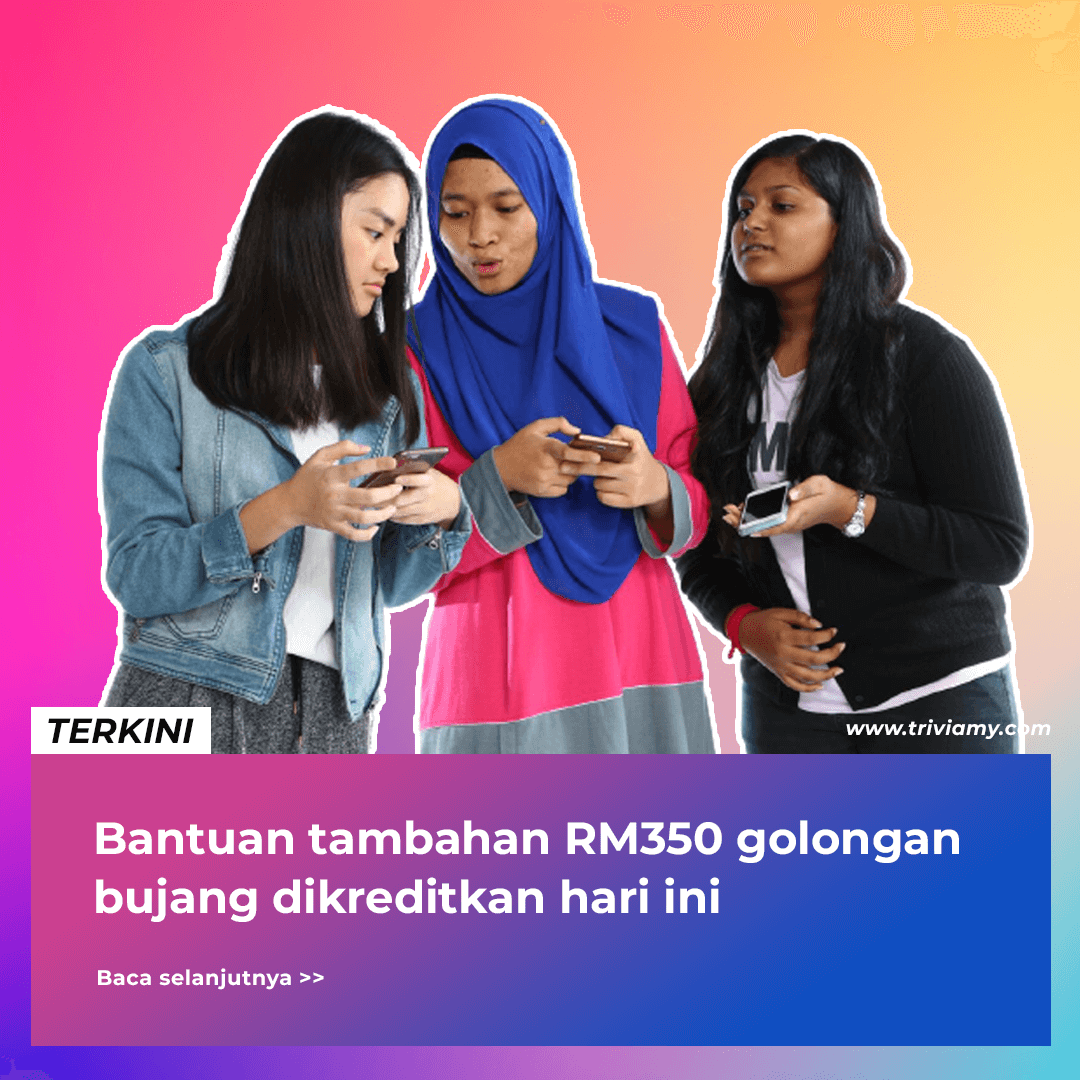 Sumbangan Tunai Rahmah : Bantuan Tambahan RM350 Golongan Bujang