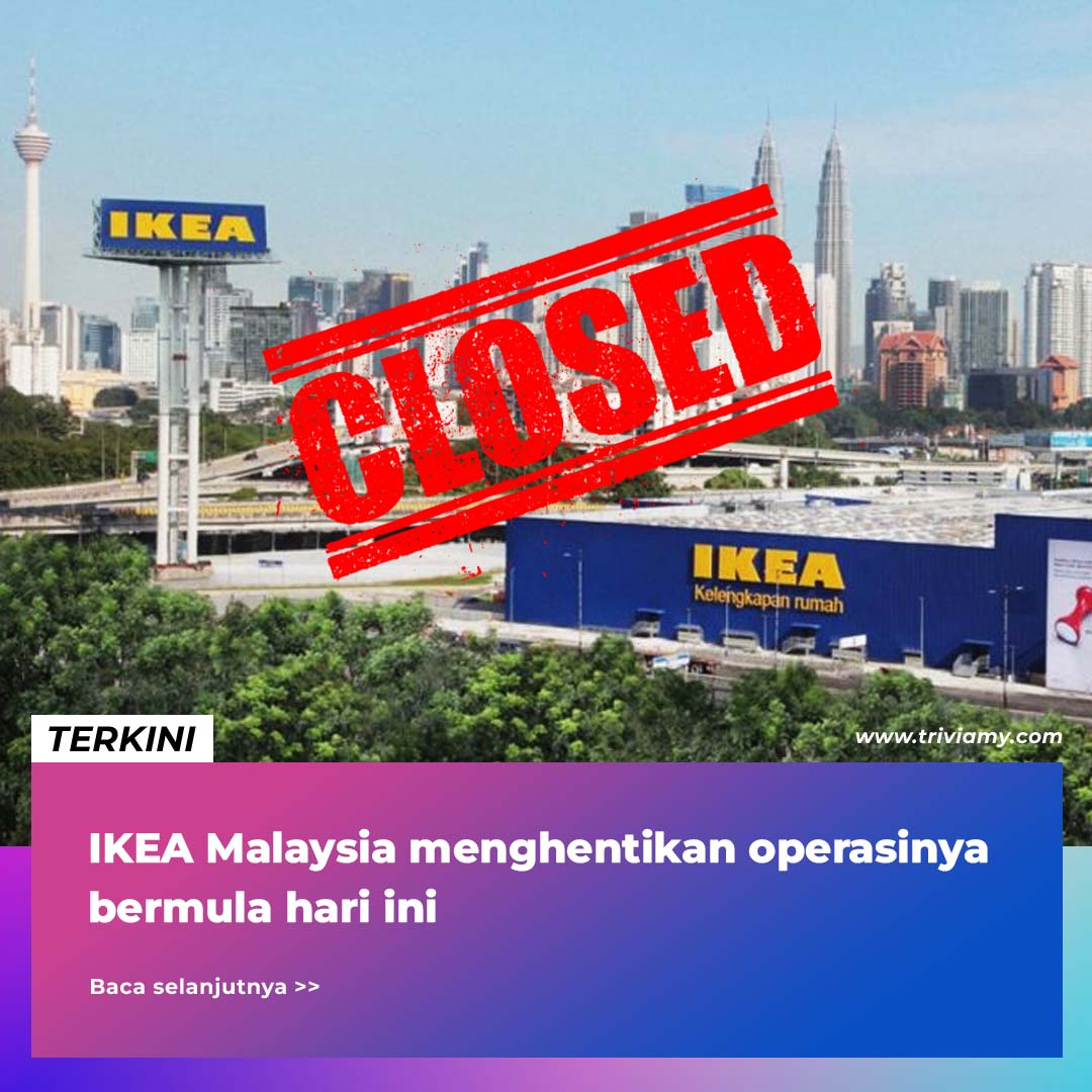 IKEA Malaysia Mula Ditutup