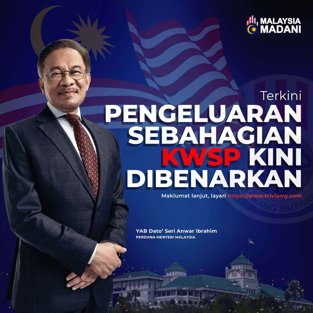 TERKINI Pengeluaran Sebahagian KWSP Kini Dibenarkan Untuk Semua Pencarum