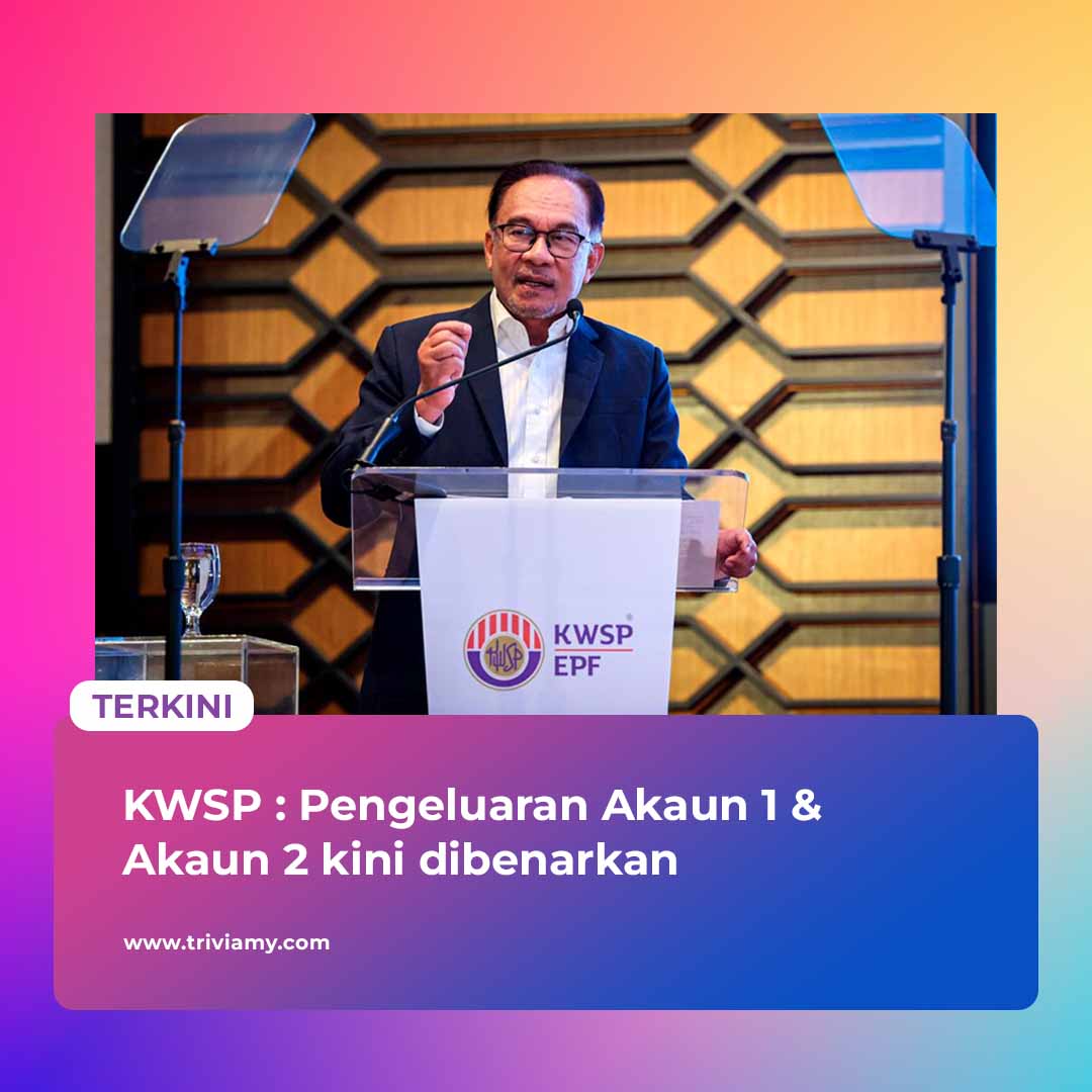 Pengeluaran KWSP Akaun 1 & Akaun 2