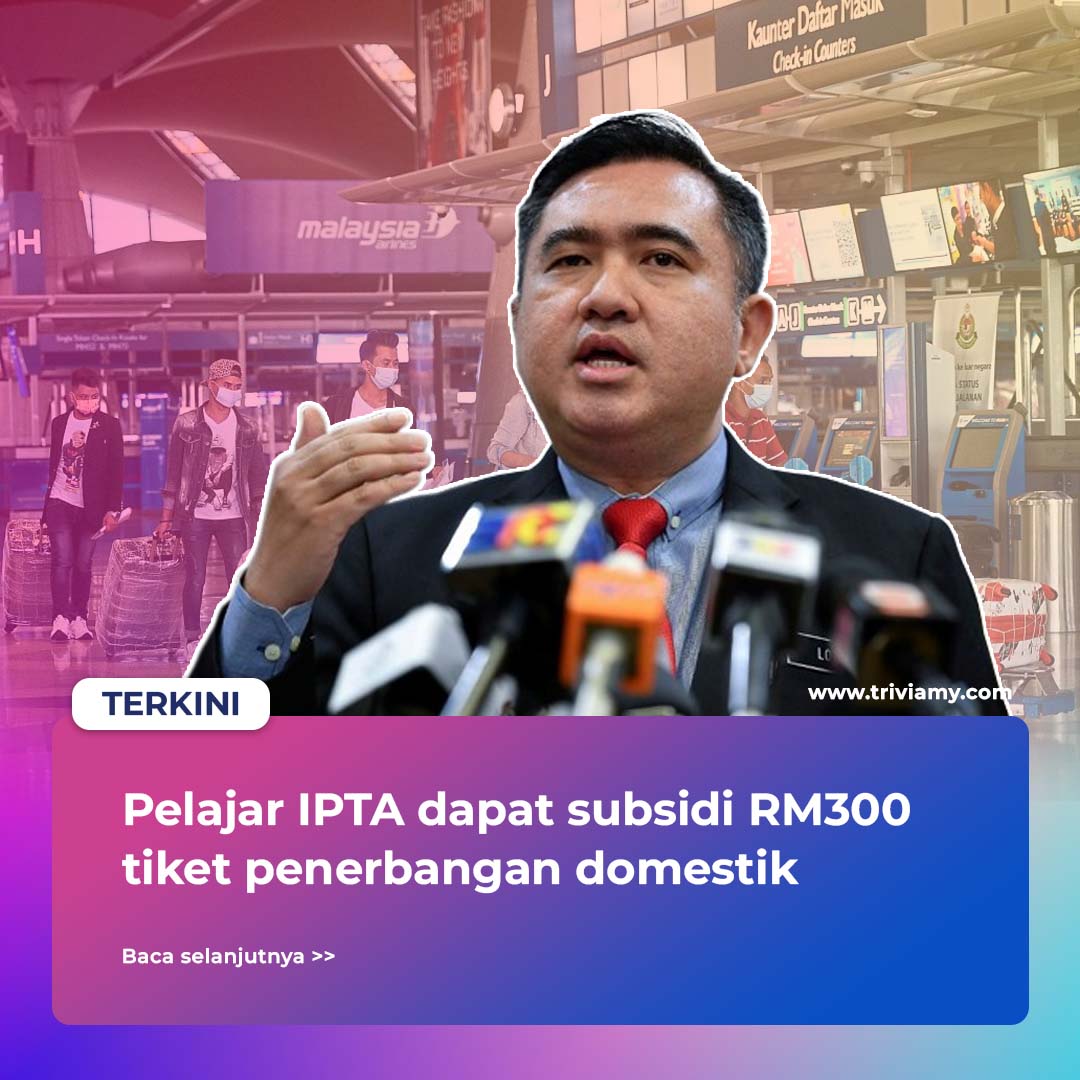 Subsidi Tiket Penerbangan IPTA - TriviaMY