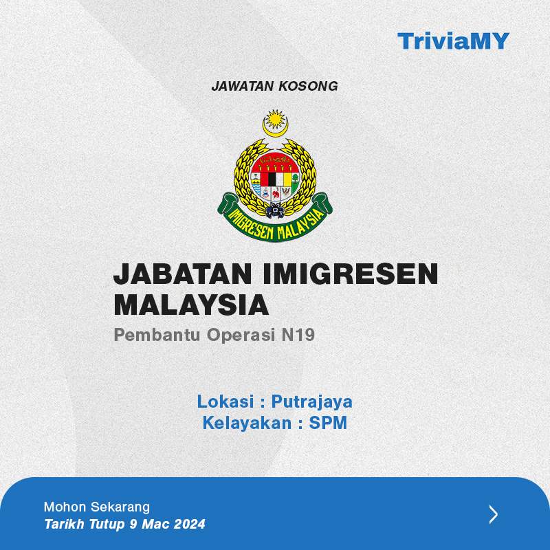 Jawatan Kosong Jabatan Imigresen 2024 : Kelayakan SPM