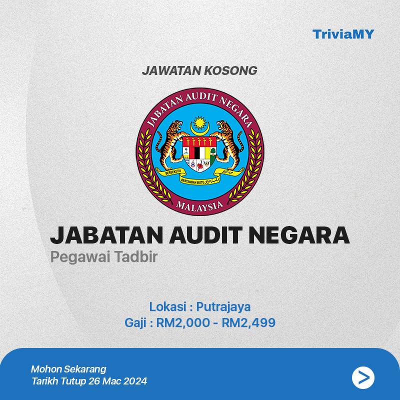 Jawatan Kosong Jabatan Audit Negara Mac 2024 : Gaji Sehingga RM2,499