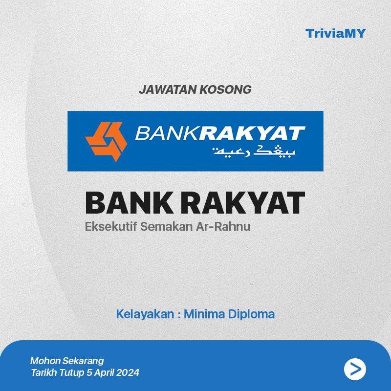 Jawatan Kosong Bank Rakyat Kelayakan Diploma : Ambilan April 2024