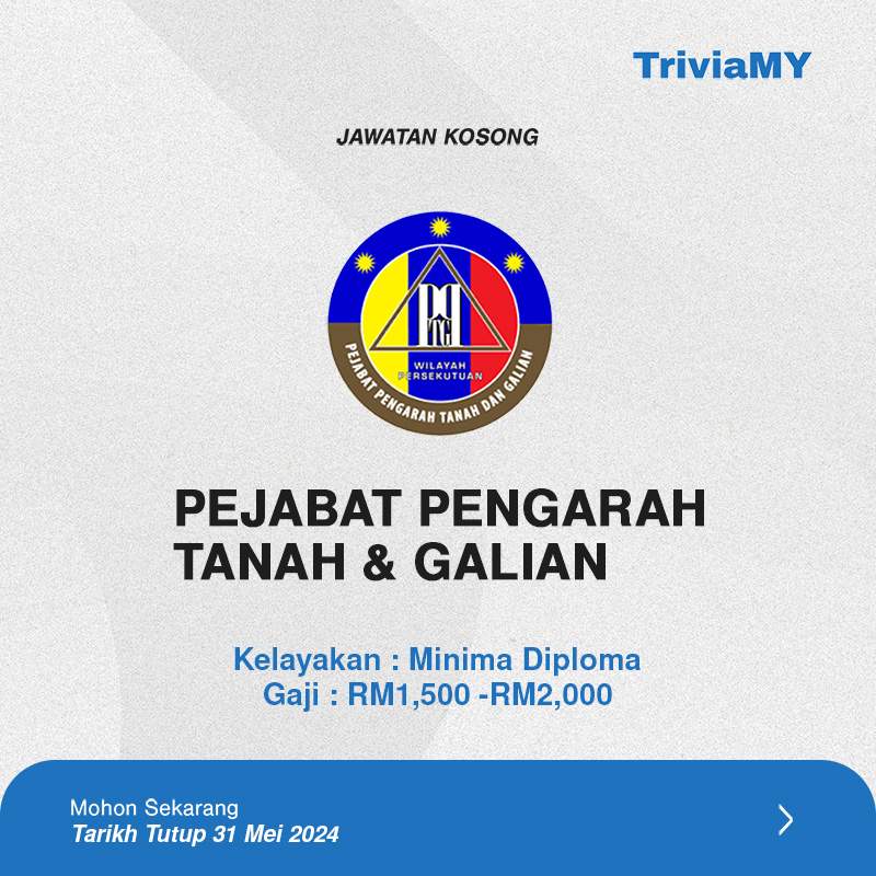Jawatan Kosong Pejabat Pengarah Tanah & Galian : Gaji Bermula RM1,500