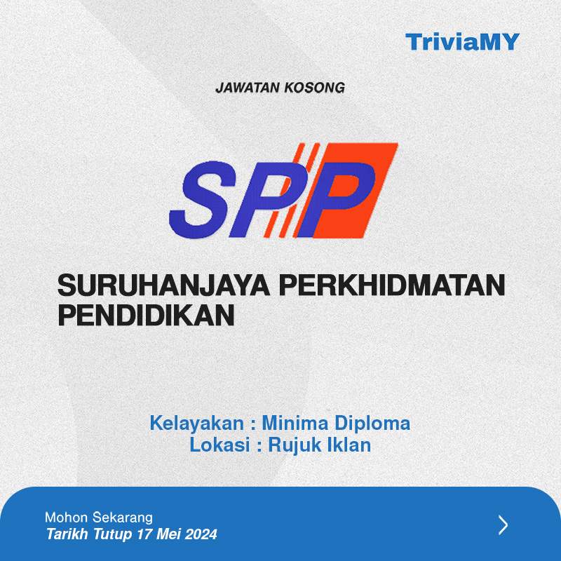 Jawatan Kosong Suruhanjaya Perkhidmatan Pendidikan(SPP) : Kelayakan Diploma Ambilan Mei 2024