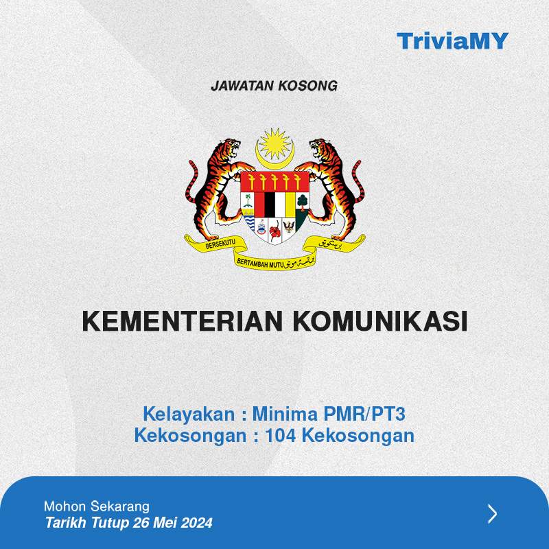 Jawatan Kosong Kementerian Komunikasi : Kelayakan PMR/PT3 Ambilan Mei 2024