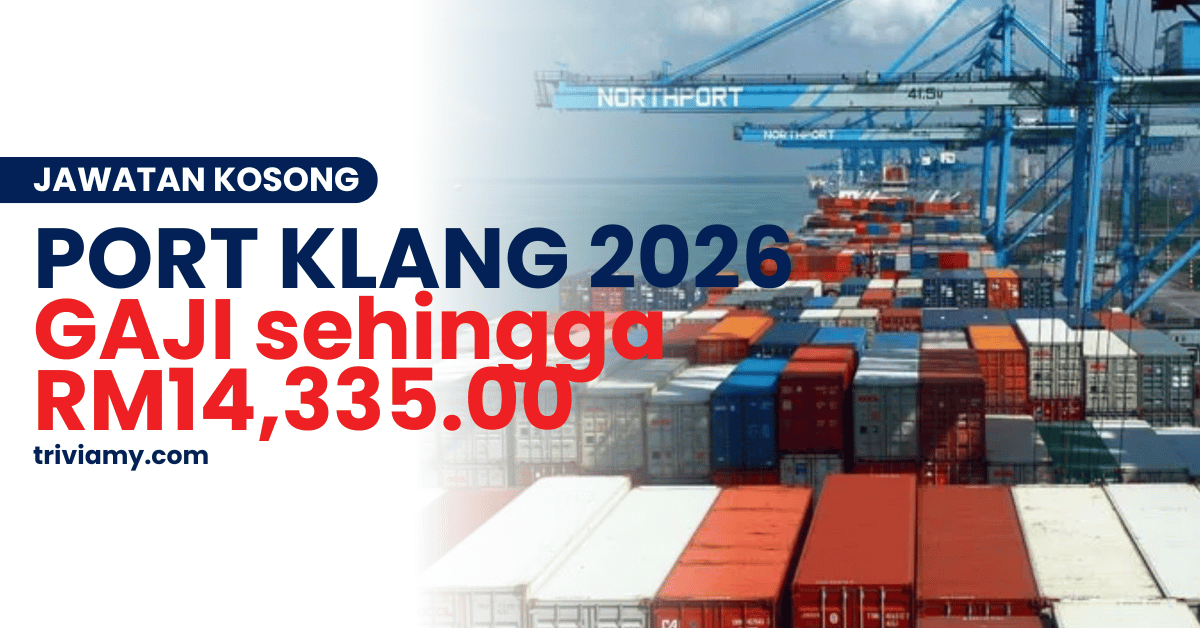 Jawatan Kosong Port Klang 2026 – Gaji Sehingga RM14335 1 jawatan kosong port klang 2026